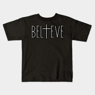 Believe - Christian Kids T-Shirt